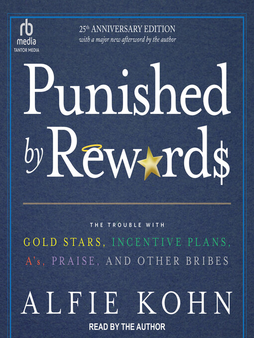 Title details for Punished by Rewards by Alfie Kohn - Available